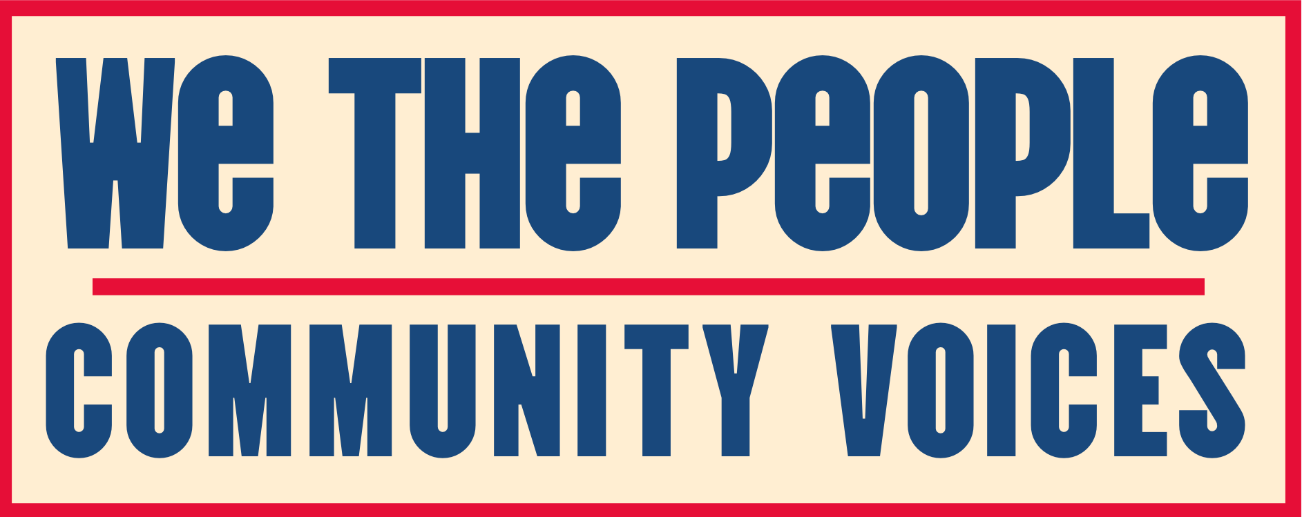 We the People Community Voices